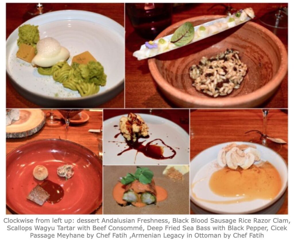 Clockwise from left up: dessert Andalusian Freshness, Black Blood Sausage Rice Razor Clam, Scallops Wagyu Tartar with Beef Consommé, Deep Fried Sea Bass with Black Pepper, Cicek Passage Meyhane by Chef Fatih ,Armenian Legacy in Ottoman by Chef Fatih